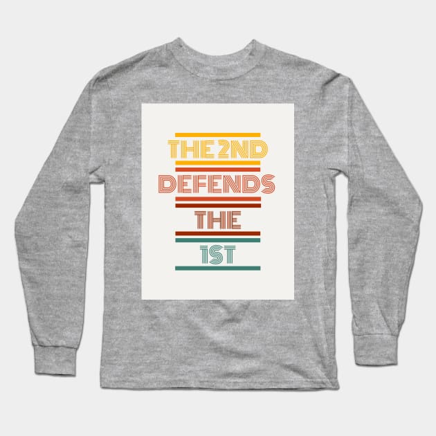 2nd defends 1st Long Sleeve T-Shirt by Travis's Design 